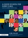 A Good School for Every Child cover