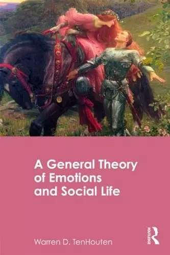 A General Theory of Emotions and Social Life cover