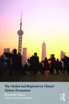 The Global and Regional in China's Nation-Formation cover