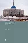 Kazakhstan - Ethnicity, Language and Power cover