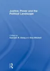 Justice, Power and the Political Landscape cover