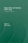 Body, Mind and Healing After Jung cover