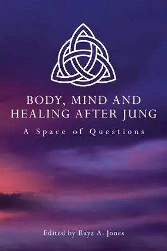 Body, Mind and Healing After Jung cover