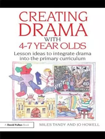 Creating Drama with 4-7 Year Olds cover