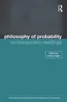 Philosophy of Probability: Contemporary Readings cover