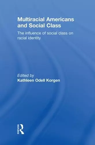 Multiracial Americans and Social Class cover