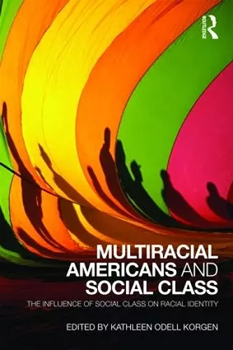 Multiracial Americans and Social Class cover