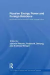 Russian Energy Power and Foreign Relations cover