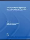 Unconventional Weapons and International Terrorism cover