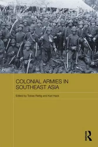 Colonial Armies in Southeast Asia cover