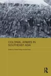 Colonial Armies in Southeast Asia cover