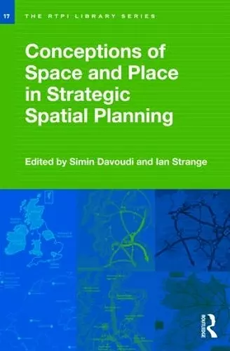 Conceptions of Space and Place in Strategic Spatial Planning cover