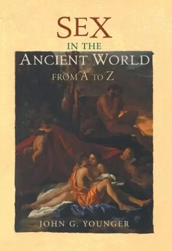 Sex in the Ancient World from A to Z cover