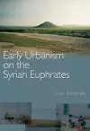Early Urbanism on the Syrian Euphrates cover