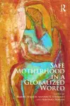 Safe Motherhood in a Globalized World cover