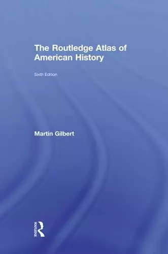 The Routledge Atlas of American History cover