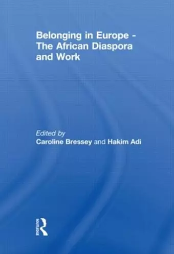 Belonging in Europe - The African Diaspora and Work cover