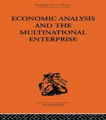 Economic Analysis and Multinational Enterprise cover