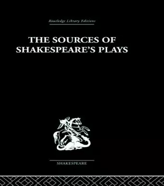 The Sources of Shakespeare's Plays cover