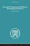 Economic Progress and Policy in Developing Countries cover