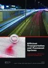 Efficient Transportation and Pavement Systems: Characterization, Mechanisms, Simulation, and Modeling cover
