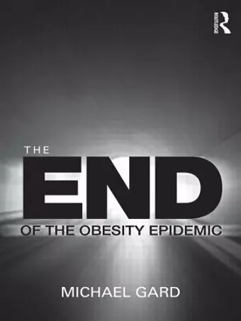 The End of the Obesity Epidemic cover