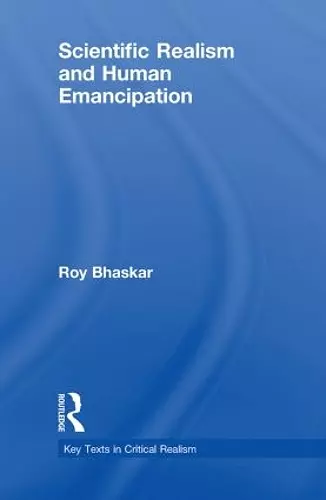 Scientific Realism and Human Emancipation cover