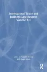 International Trade and Business Law Review: Volume XII cover