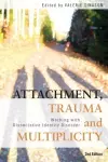 Attachment, Trauma and Multiplicity cover