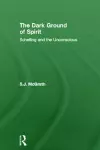 The Dark Ground of Spirit cover