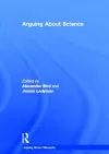 Arguing About Science cover