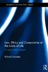 Law, Ethics and Compromise at the Limits of Life cover