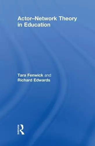 Actor-Network Theory in Education cover