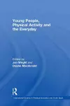 Young People, Physical Activity and the Everyday cover