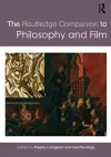 The Routledge Companion to Philosophy and Film cover