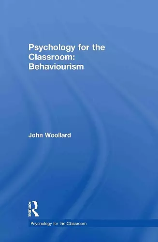 Psychology for the Classroom: Behaviourism cover