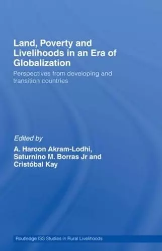 Land, Poverty and Livelihoods in an Era of Globalization cover