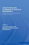 Land, Poverty and Livelihoods in an Era of Globalization cover