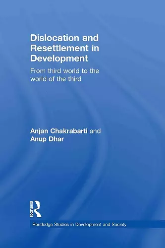 Dislocation and Resettlement in Development cover