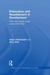 Dislocation and Resettlement in Development cover