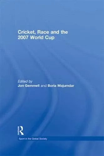 Cricket, Race and the 2007 World Cup cover