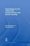 Psychology for the Classroom: Constructivism and Social Learning cover