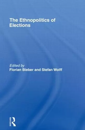 The Ethnopolitics of Elections cover