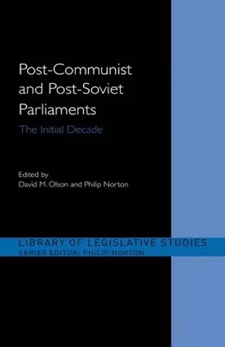 Post-Communist and Post-Soviet Parliaments cover