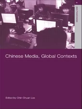 Chinese Media, Global Contexts cover