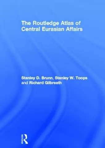 The Routledge Atlas of Central Eurasian Affairs cover