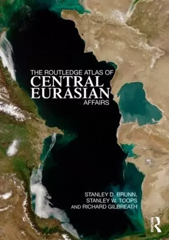 The Routledge Atlas of Central Eurasian Affairs cover