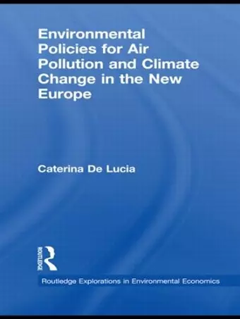 Environmental Policies for Air Pollution and Climate Change in the New Europe cover