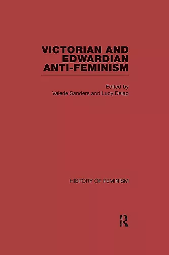 Victorian and Edwardian Anti-Feminism cover
