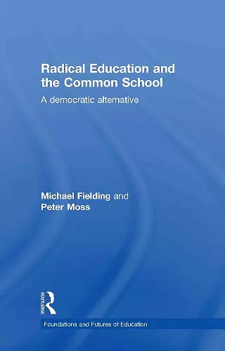 Radical Education and the Common School cover